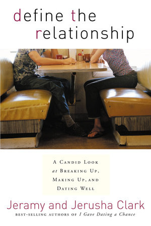 Define the Relationship by Jeramy Clark and Jerusha Clark