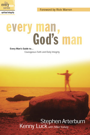 Every Man, God's Man by Stephen Arterburn