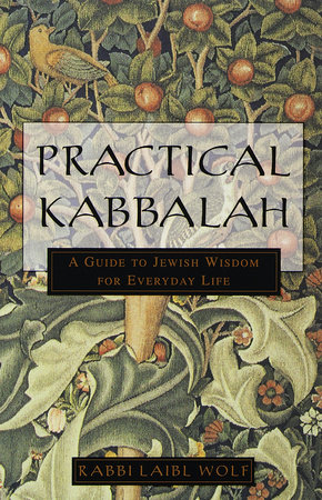 Practical Kabbalah by Laibl Wolf