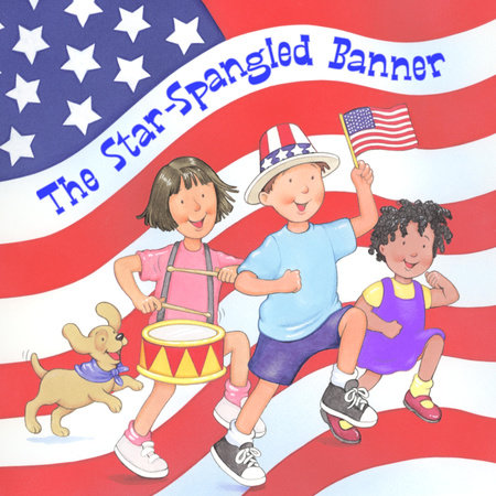 The Star Spangled Banner by Francis Scott Key