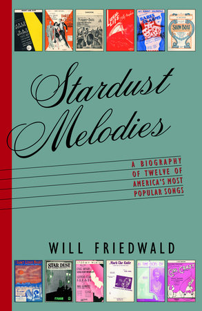 Stardust Melodies by Will Friedwald