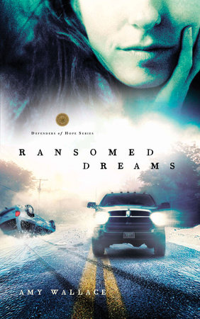 Ransomed Dreams by Amy N. Wallace