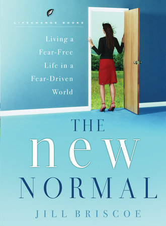 The New Normal by Jill Briscoe