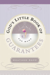 God's Little Book of Guarantees for Moms