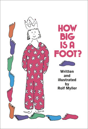 How Big Is a Foot? by Rolf Myller