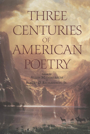 Three Centuries of American Poetry by 