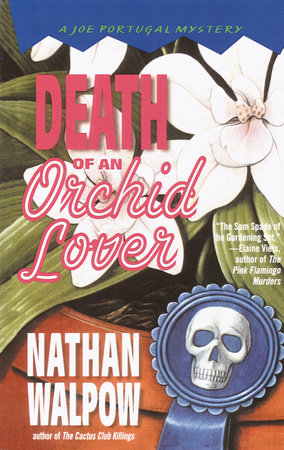Death of an Orchid Lover by Nathan Walpow