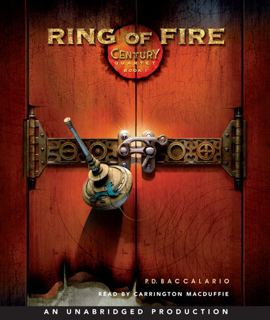 Century #1: Ring of Fire by P. D. Baccalario