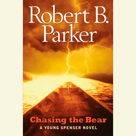 Chasing the Bear by Robert B. Parker
