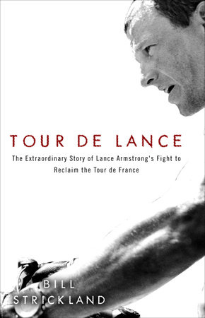Tour de Lance by Bill Strickland