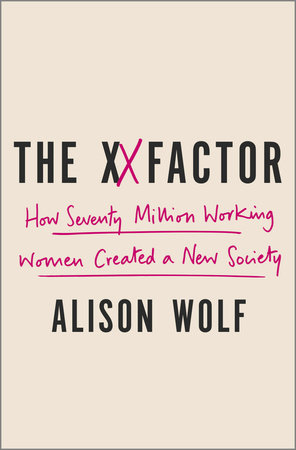 The XX Factor by Alison Wolf