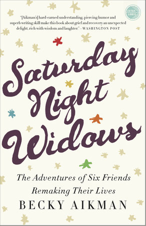 Saturday Night Widows by Becky Aikman
