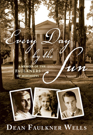 Every Day by the Sun by Dean Faulkner Wells