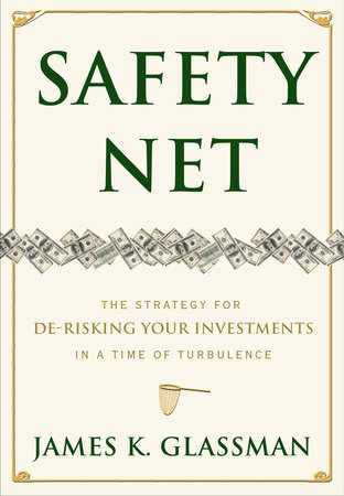 Safety Net by James K. Glassman