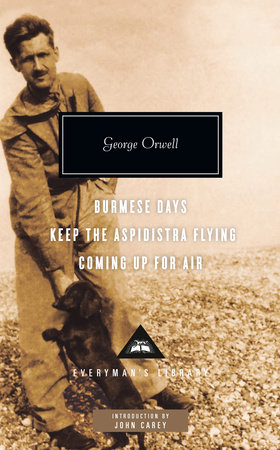 Burmese Days, Keep the Aspidistra Flying, Coming Up for Air by George Orwell