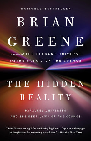 The Hidden Reality: Parallel Universes and the Deep Laws of the Cosmos [Book]