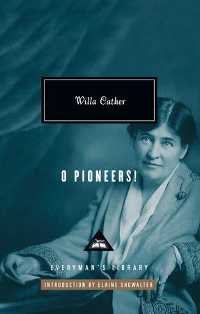 O Pioneers! by Willa Cather