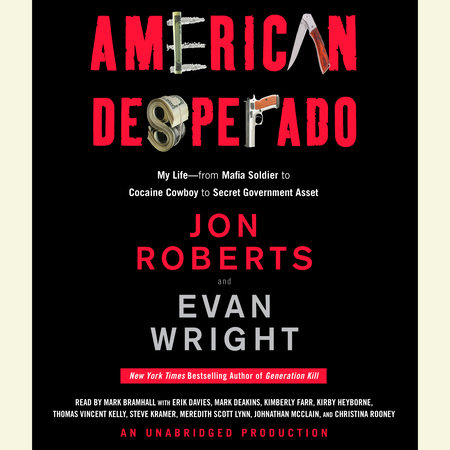 American Desperado by Jon Roberts and Evan Wright