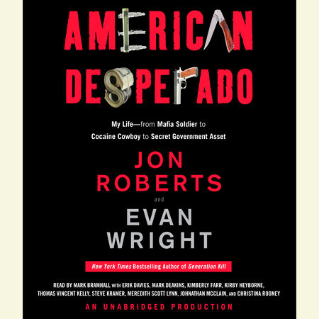 American Desperado by Jon Roberts and Evan Wright
