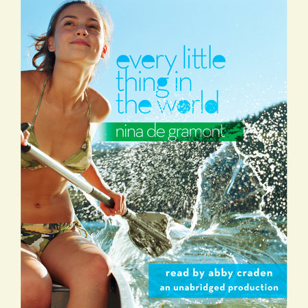 Every Little Thing in the World by Nina de Gramont
