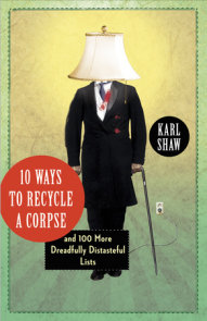 10 Ways to Recycle a Corpse