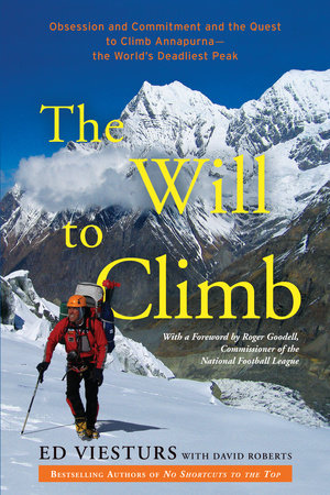 The Will to Climb by Ed Viesturs and David Roberts