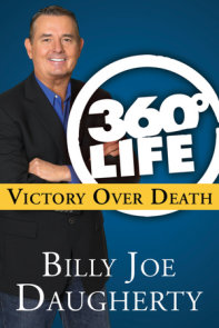 360-Degree Life: Victory Over Death