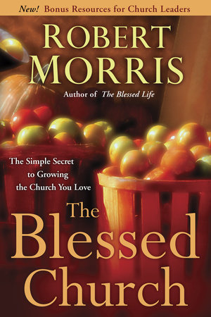 The Blessed Church by Robert Morris
