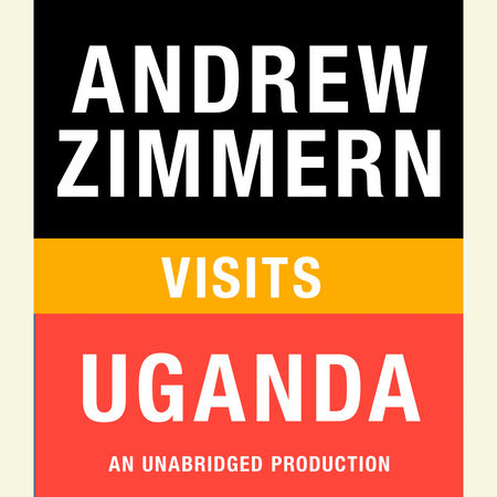 Andrew Zimmern visits Uganda by Andrew Zimmern