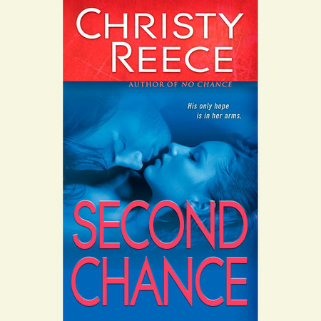Second Chance by Christy Reece