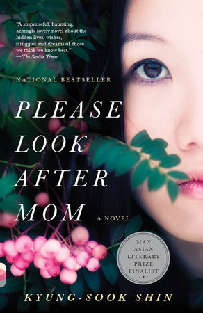 Please Look After Mom by Kyung-Sook Shin