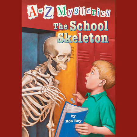 A to Z Mysteries: The School Skeleton by Ron Roy