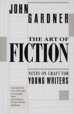 The Art of Fiction by John Gardner