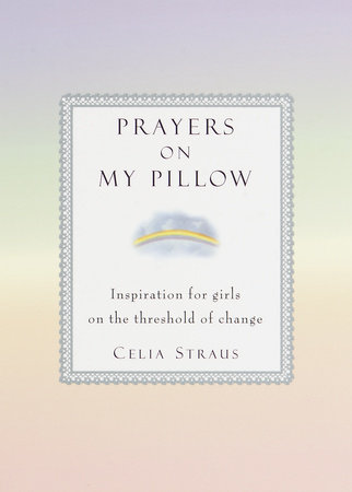 Prayers on My Pillow by Celia Straus