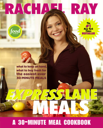 Rachael Ray Express Lane Meals by Rachael Ray