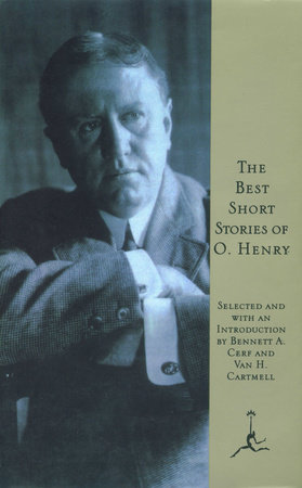 The Best Short Stories Of O Henry By O Henry Penguinrandomhouse Com Books