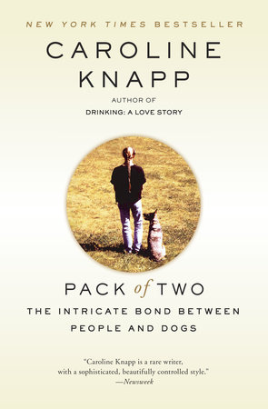 Pack of Two by Caroline Knapp