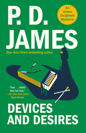 Devices and Desires by P. D. James