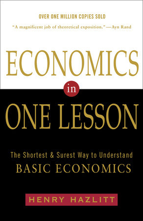 Economics in One Lesson by Henry Hazlitt