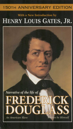 Narrative of the Life of Frederick Douglass by Frederick Douglass