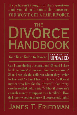 The Divorce Handbook by James T. Friedman, Pamela Painter and Enid Levinge Powell