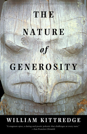 The Nature of Generosity by William Kittredge
