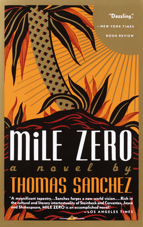 Mile Zero by Thomas Sanchez