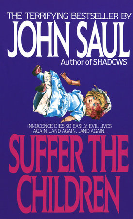 Suffer the Children by John Saul