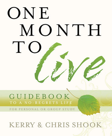 One Month to Live Guidebook by Kerry Shook and Chris Shook