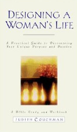 Designing a Woman's Life Study Guide by Judith Couchman