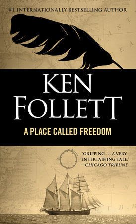 A Place Called Freedom by Ken Follett