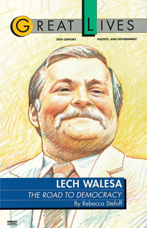 Lech Walesa by Rebecca Stefoff