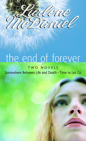 The End of Forever by Lurlene McDaniel