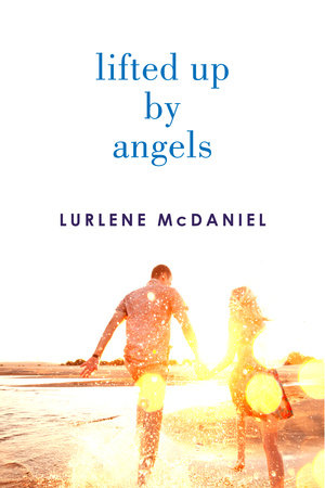 Lifted Up by Angels by Lurlene McDaniel